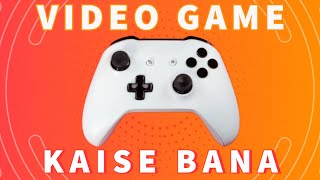 Video Game Kaise Bana  | No.1 Gamer | Video games ko kisne banaya | History & Facts of Video Games