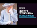 Queen Elizabeth II withdraws from Platinum Jubilee church service | ABC News