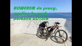 Rowerem do pracy, poranek w Gdyni [cycling to work Gdynia]