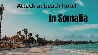 Terrorist Attack on Beachfront in Somalia