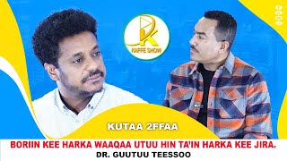 keessummaa Kaffe show Dr Guutuu Teessoo kutaa 2ffaa isa dhumaa