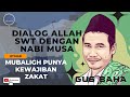 DIALOG ALLAH SWT DENGAN NABI MUSA - GUS BAHA