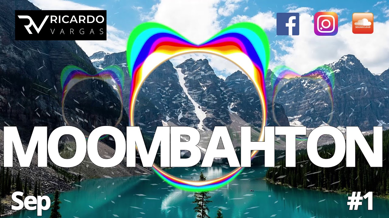 Moombahton Mix September The Best Of Moombahton 2018 By Ricardo Vargas