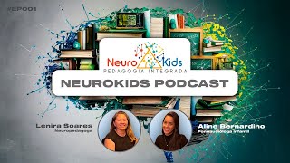 ASSUMINDO AUTORESPONSABILIDADE - NEUROKIDS PODCAST #EP001