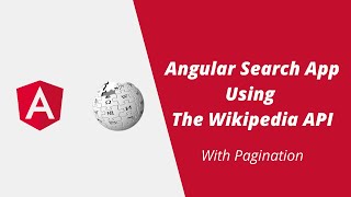 Angular Search App using the Wikipedia API with Pagination