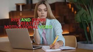 RISE AND GRIND   Greatest Motivational Video Compilation for Success & Studying | Morning Motivation