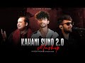 Kahani Suno 2.0 Mashup | Naresh Parmar | Kaifi Khalil | Rahat Fateh Ali Khan | Madhur Sharma