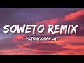 Victony, Omah lay - Soweto remix (lyrics).