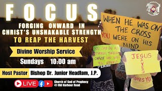 F.O.C.U.S. To Reap The Harvest | Week 4 | 41 Divine Worship Service