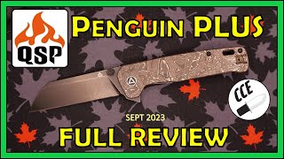 Full Review of the QSP Penguin Plus (aka XL) Pocket Knife