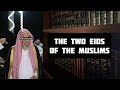 The Two Eids of the Muslims | Shaykh Saleh al-Fawzan Hafidhahullah