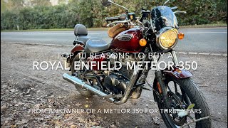 10 Reasons to buy a Royal Enfield Meteor 350 - From a happy owner after three years