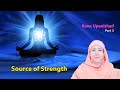 Kena Upanishad: Source of Strength - Pravrajika Divyanandaprana