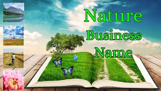 Nature name suggest | Top 10+ nature name ideas | Nature business name