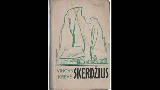 Vincas Krėvė-Mickevičius - Skerdžius (skaito Giedrius Kadiša)