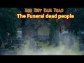 The Funeral dead people, LubTsev Pam tuag