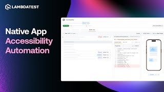Automated Accessibility Testing for Android & iOS App | TestMu AI