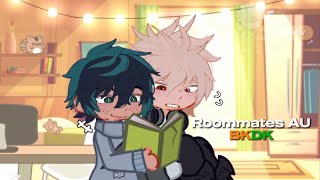 first meeting | BKDK roommates AU | gl2