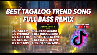 BEST NONSTOP TAGALOG TREND SONG/ FULL BASS REMIX/ DJ RHODEL BASS