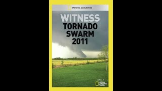 Witness: Tornado Swarm 2011(Documentary)