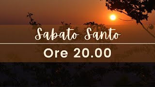 Solenne Veglia Pasquale nella Notte Santa - 3 aprile 2021 ore 20.00