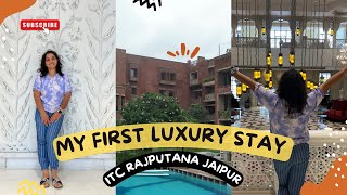 Luxury Staycation in Jaipur: Unveiling the Grandeur of ITC Rajputana | Travel Vlog |