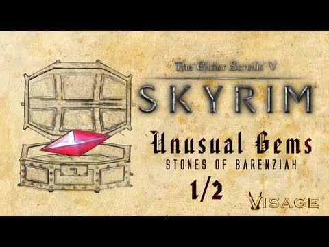 Skyrim - Unusual Gems (Stone of Barenziah) 1/2 Skyrim - Unusual Gems (Stone of Barenziah) 1/2