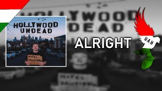 Hollywood Undead - Alright Magyar Felirat