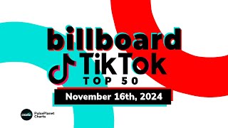 TikTok Billboard Top 50  (November 16th, 2024)