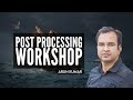 Post Processing Workshop | Arunz Creation |  Arun Kumar | Wacom|