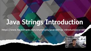 [SOLVED!] Java Strings Introduction - HackerRank