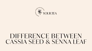 Difference between cassia seed and senna leaf.