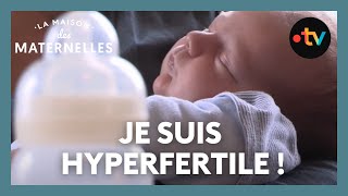 Je suis hyperfertile ! - La Maison des maternelles #LMDM