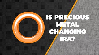 How Precious Metal Is Changing IRA & Retirement Planning: Investment Ideas During An Economic Crash