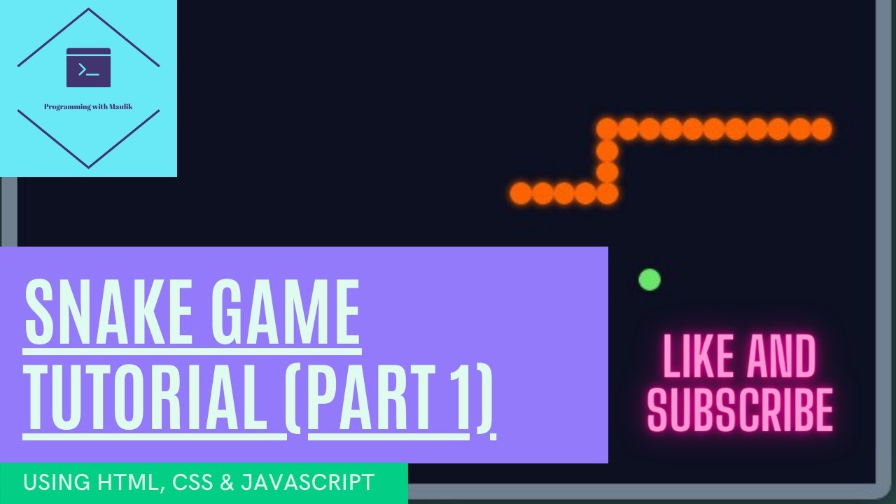 HOW TO MAKE SNAKE GAME USING HTML, CSS AND JAVASCRIPT (PART 1) || LIKE ...