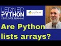 Python lists vs. arrays: How similar are they?