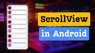 SCROLLVIEW MASTERCLASS: NESTED SCROLLING & FIXING BEGINNER MISTAKES (Android)