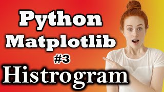 #3 Matplotlib Histogram | Matplotlib for Data Science and Data Visualization