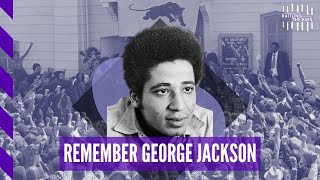 The legacy of George Jackson, Black revolutionary | Rattling the Bars