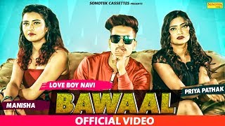 Bawaal | Love Boy Navi | Manoj Soni | Haryanvi Song | Latest Haryanvi Song 2019