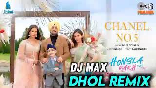 Channel No. 5 Diljit Dosanjh Ft DJ MAX Punjabi New songs Honsla Rakh 2021