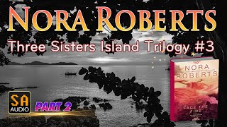 Three Sisters Island Trilogy #3 by Nora Roberts PART 2 |Audiobook Mystery, Thriller \u0026 Suspense.