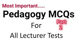 Pedagogy_MCQs (part 2) #professional_Mcqs #lecturer-test_preperation  #Mcqs #fpsc_pedagogy