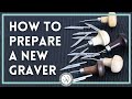 How to Prepare a New Graver | Jewelry Making Tools 101 | Metalsmith Academy