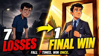 7 Failures. 1 Moment That Changed Everything