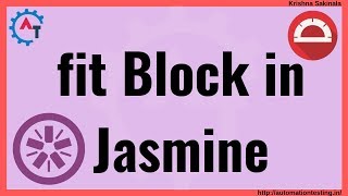 Protractor Tutorial 22 - What is FIt Block in Jasmine Framework | Jasmine Unit Testing