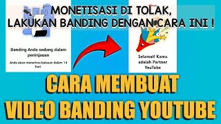 CARA MEMBUAT VIDEO PENGAJUAN BANDING UNTUK CHANNEL YANG MONETISASI NYA DI TOLAK