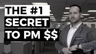The #1 Secret To Getting Highly Paid As A Project Manager