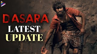 Nani's DASARA Movie Latest Update | Nani | Keerthy Suresh | Srikanth Odela | Telugu FilmNagar