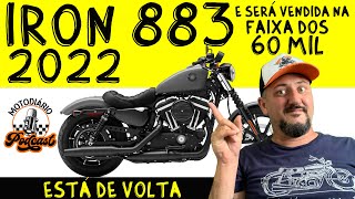 DEU A LOUCA NA Harley Iron 883 2022 está de volta e será vendida na faixa dos 60 mil